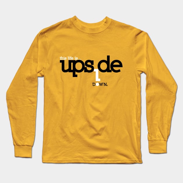 Upside! Long Sleeve T-Shirt by kosos